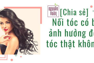 noi-toc-co-anh-huong-toc-that