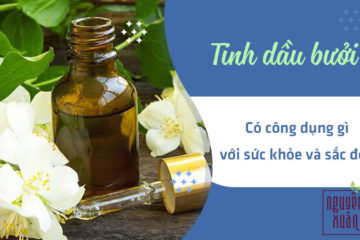 Lợi ích của tinh dầu bưởi đối với tóc và cách làm tinh dầu bưởi dưỡng tóc tại nhà