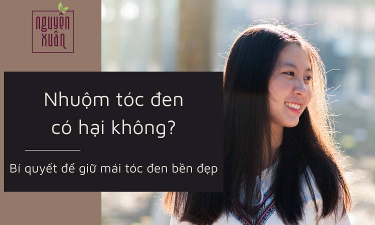 Nhuộm tóc đen có hại không